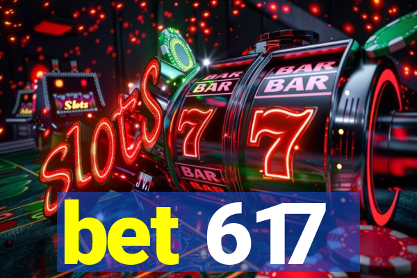 bet 617